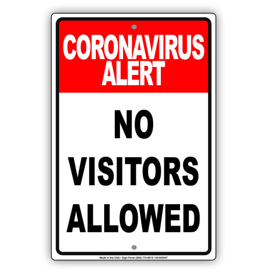 Coronavirus Alert No Visitors Allowed Coronavirus Covid-19 Aluminum Metal Display Sign Plate
