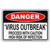 Danger Virus Outbreak Proceed With Caution High Risk Of Infection Coronavirus Covid-19 Aluminum Metal Display Sign Plate