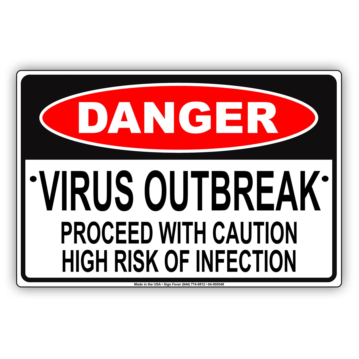 Danger Virus Outbreak Proceed With Caution High Risk Of Infection Coronavirus Covid-19 Aluminum Metal Display Sign Plate