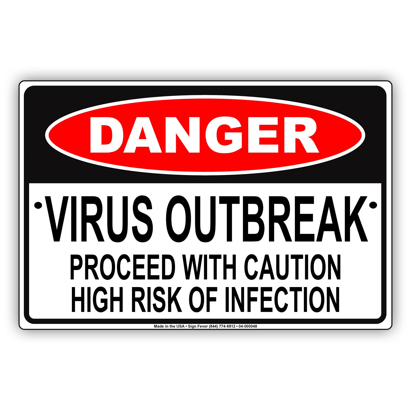 Danger Virus Outbreak Proceed With Caution High Risk Of Infection Coronavirus Covid-19 Aluminum Metal Display Sign Plate