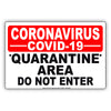 Coronavirus Covid-19 Quarantine Area Do Not Enter Coronavirus Covid-19 Aluminum Metal Display Sign Plate