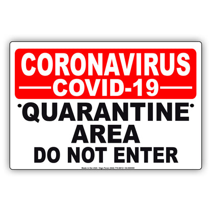 Coronavirus Covid-19 Quarantine Area Do Not Enter Coronavirus Covid-19 Aluminum Metal Display Sign Plate