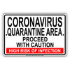 Coronavirus Quarantine Area Proceed With Caution Covid-19 Aluminum Metal Display Sign Plate
