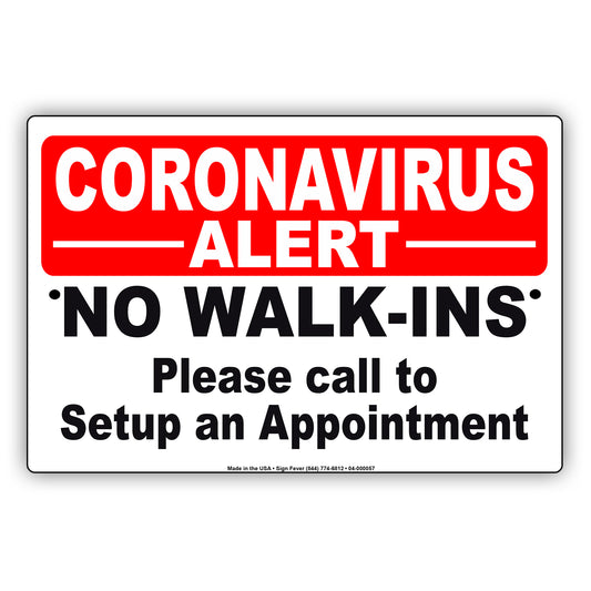 Coronavirus Alert No Walk-Ins Please Call To Setup An Appointment Covid-19 Aluminum Metal Display Sign Plate