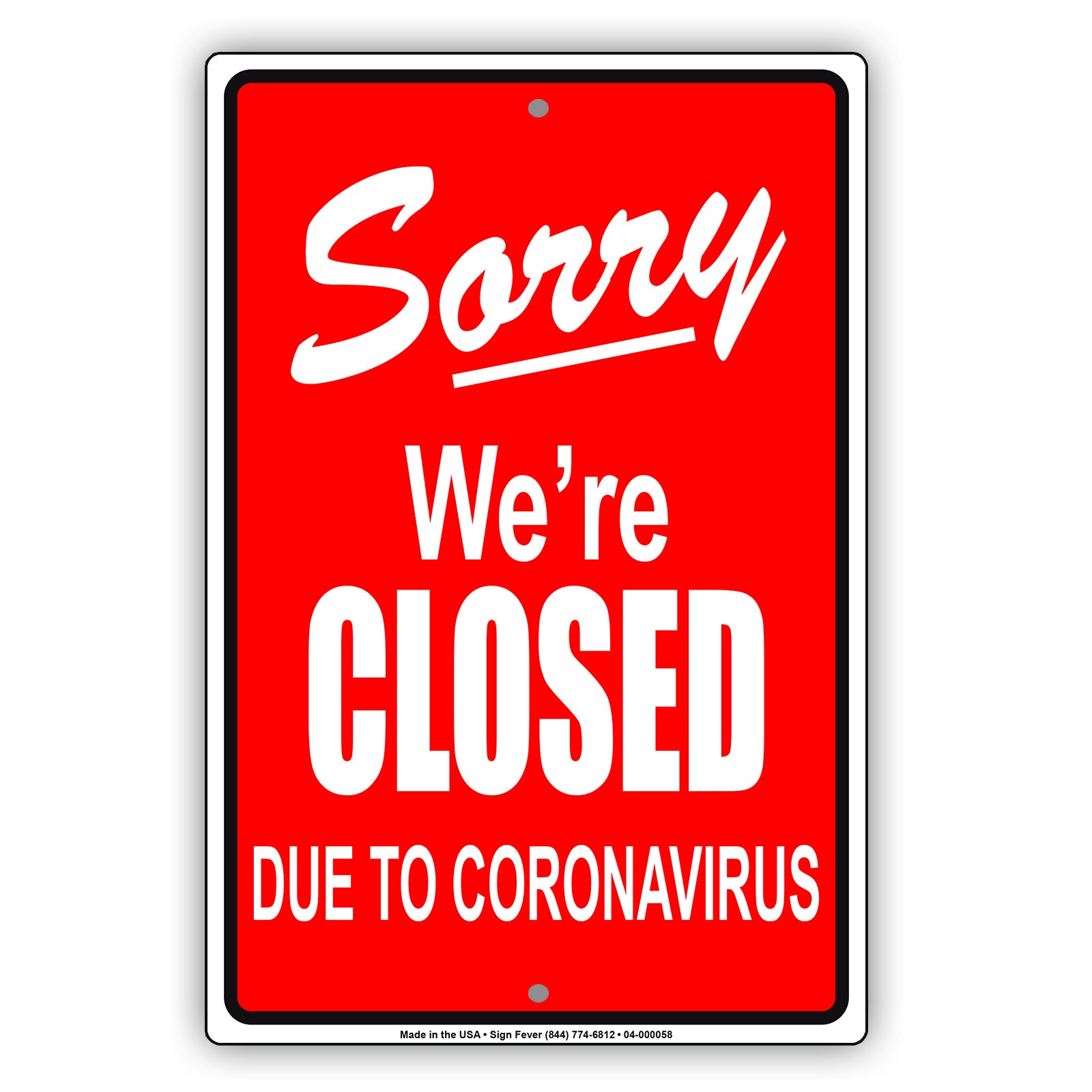 Sorry We're Closed Due To Coronavirus Covid-19 Aluminum Metal Display Sign Plate