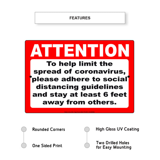 Attention To Help Limit The Spread Of Coronavirus, Please Adhere To Social Distancing Guidelines And Stay Atleast 6 Feet Away From Others Coronavirus Covid-19 Aluminum Metal Display Sign Plate