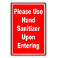Please Use Hand Sanitizer Upon Entering Aluminum Metal Display Sign Plate