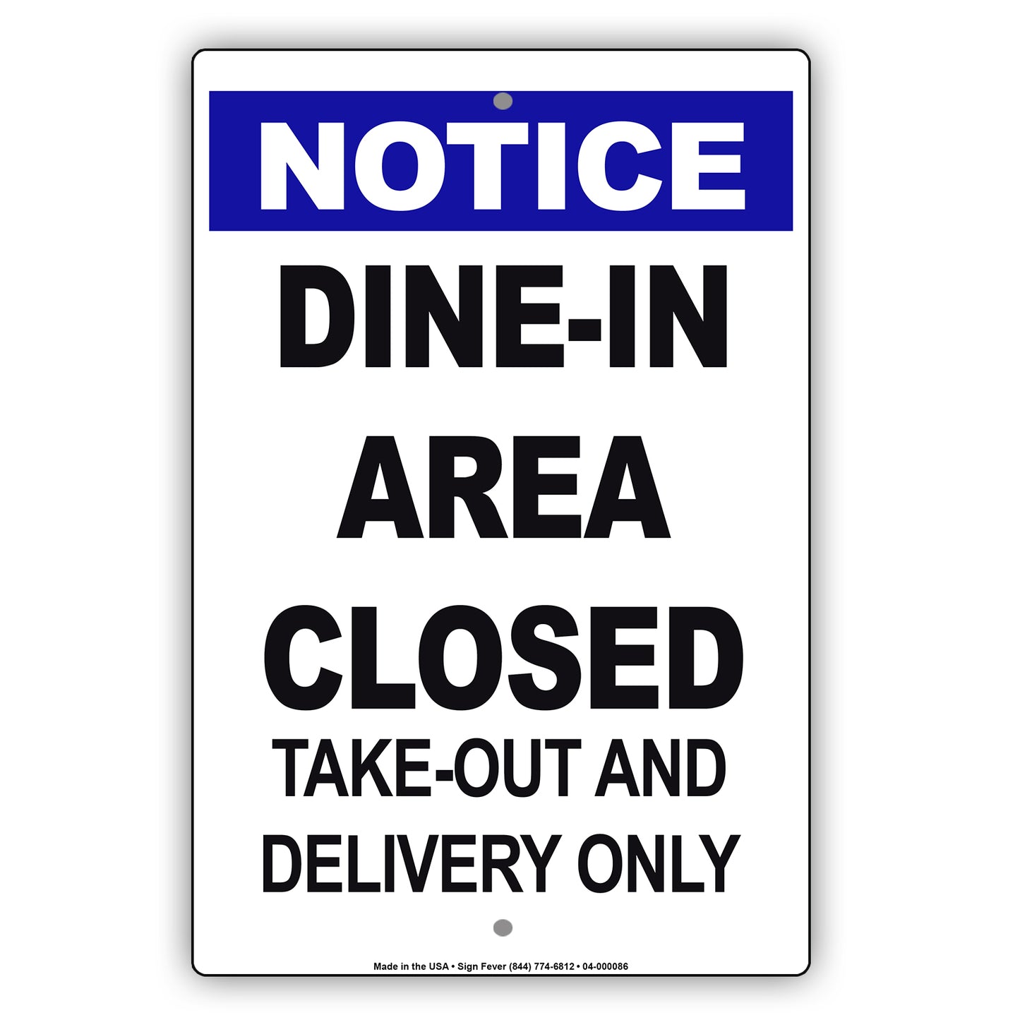 Notice Dine-In Area Closed Take-Out And Delivery Only Coronavirus Covid-19 Aluminum Metal Display Sign Plate