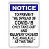 Notice To Prevent The Spread Of Covid-19 Only Take-Out And Delivery Orders Are Available At This Time Coronavirus Covid-19 Aluminum Metal Display Sign Plate
