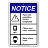 Notice If You Are Expecting Flu Like Symptoms Please Use Hand Sanitizer Wear A Face Mask Coronavirus Covid-19 Aluminum Metal Display Sign Plate