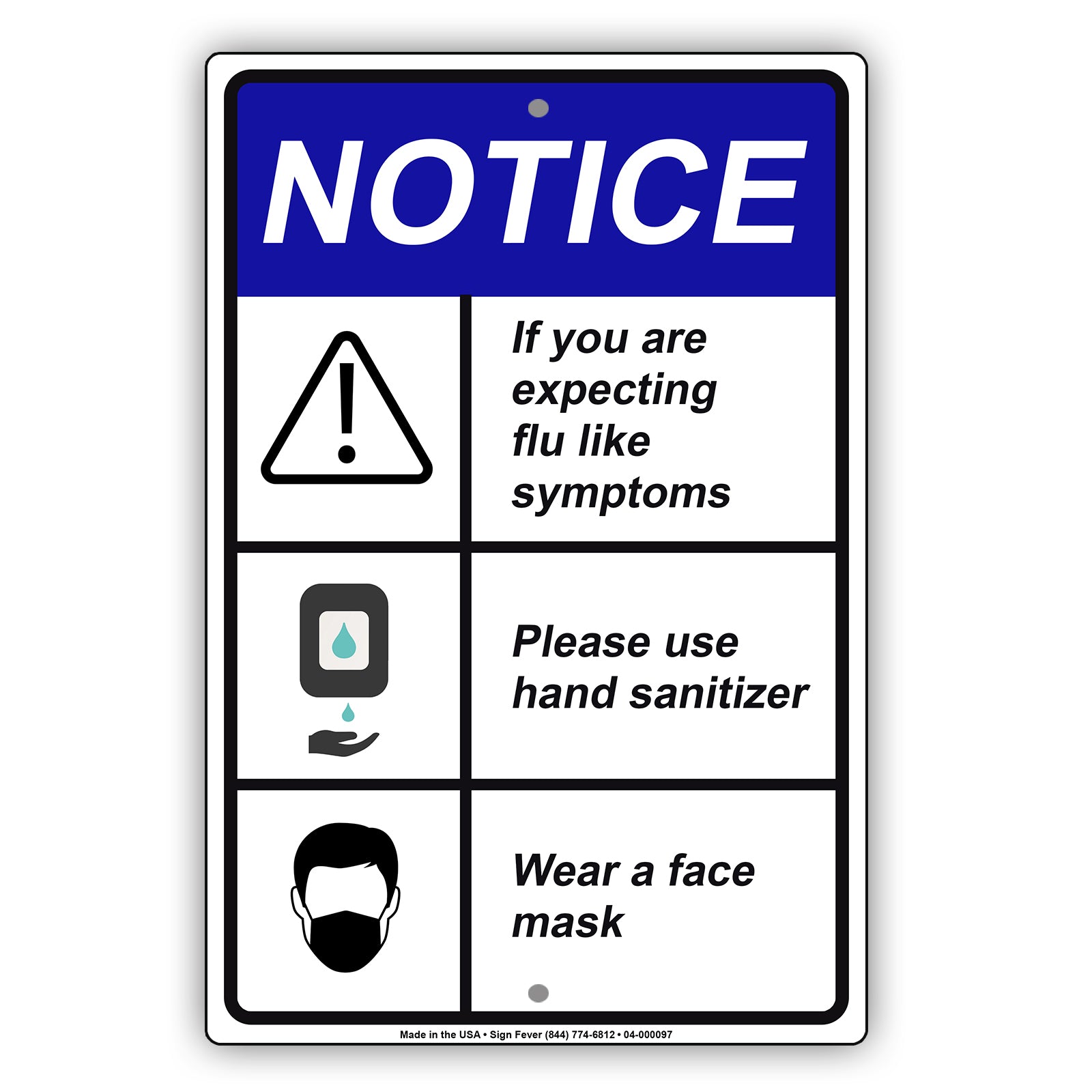 Notice If You Are Expecting Flu Like Symptoms Please Use Hand Sanitizer Wear A Face Mask Coronavirus Covid-19 Aluminum Metal Display Sign Plate