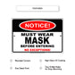 Notice Must Wear Mask Before Entering Sign