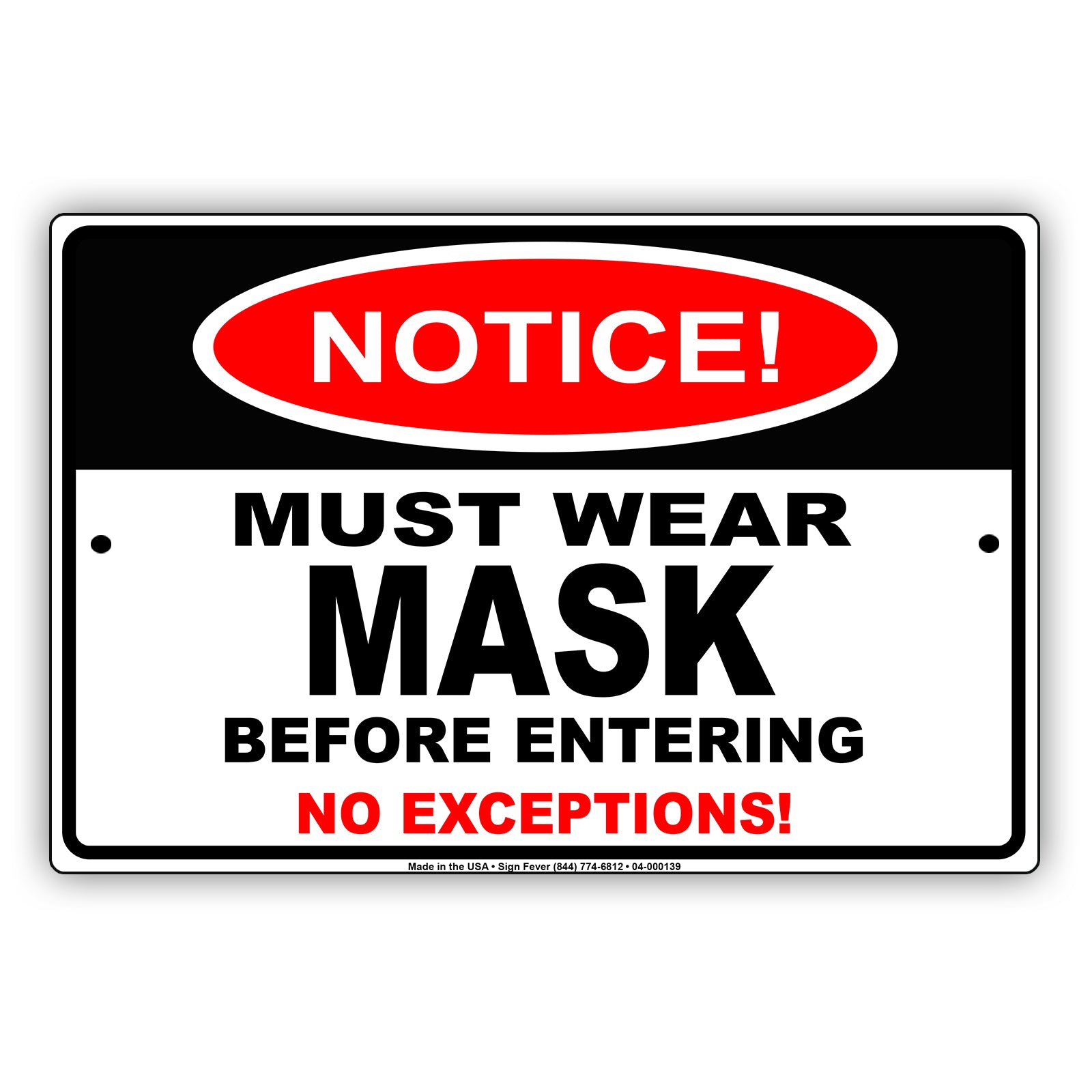 Notice Must Wear Mask Before Entering Aluminum Metal Sign Plate