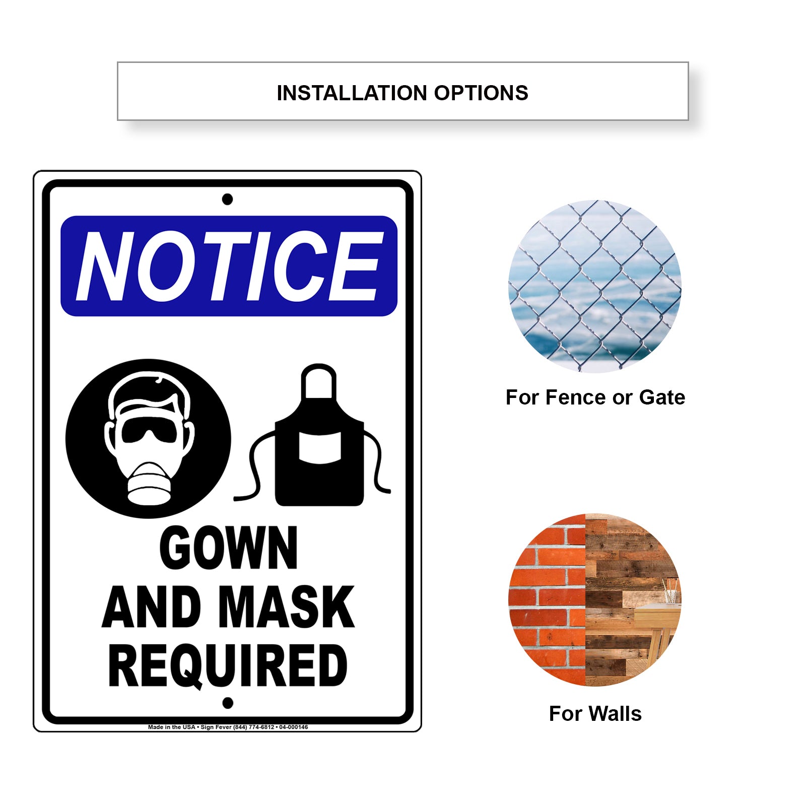 Notice Gown And Face Mask Required Sign