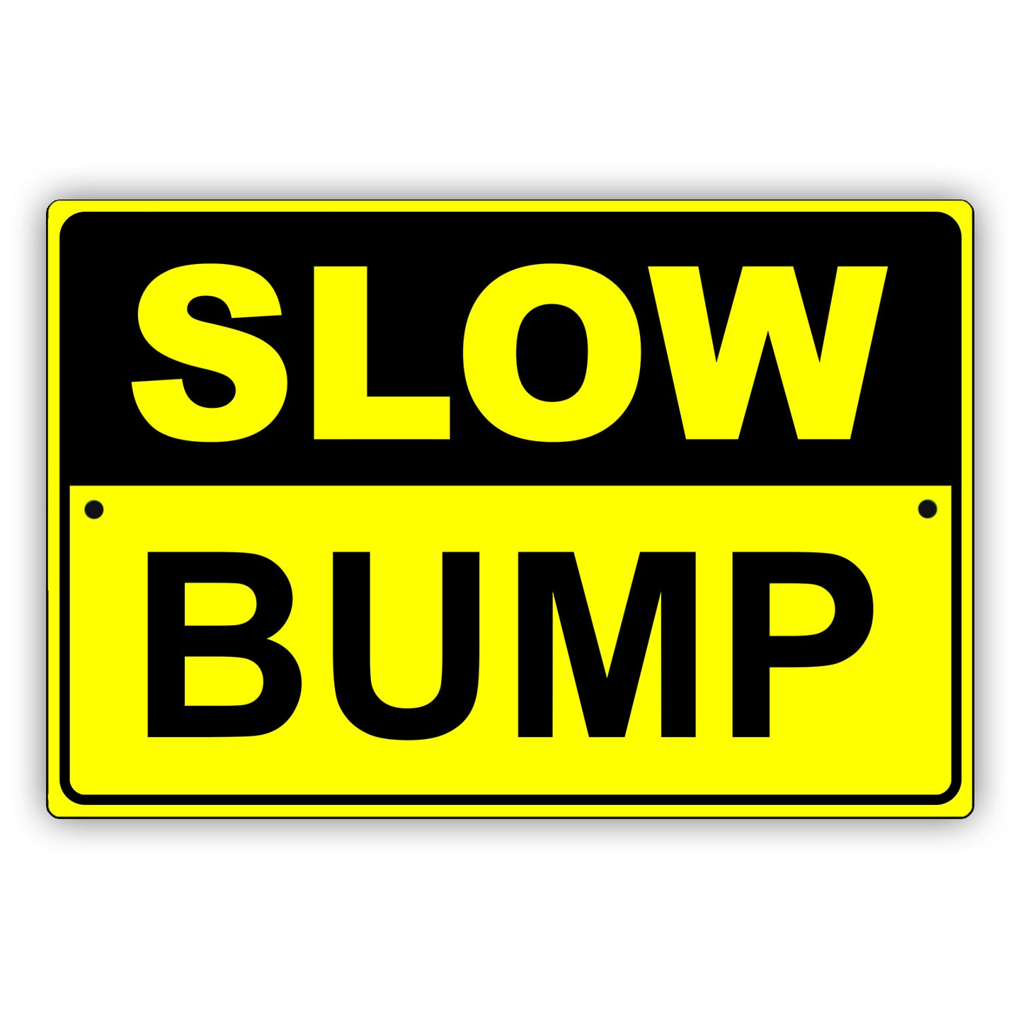 Slow Bump Safety Sign