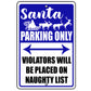 Santa Parking Only Sign