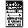 Santa Parking Only Sign
