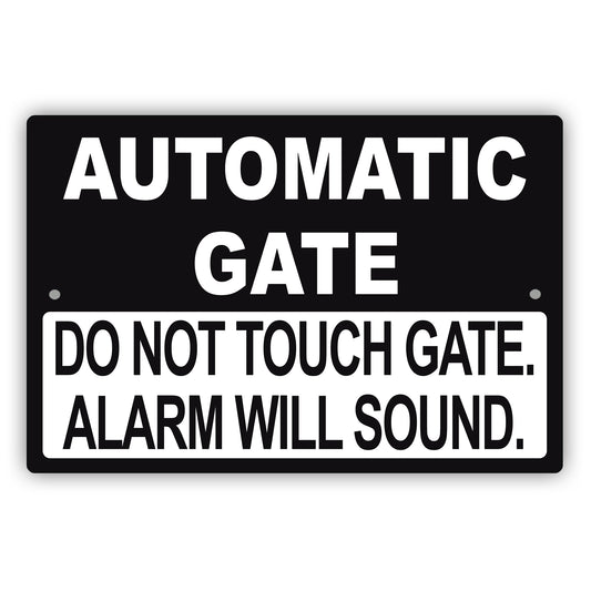 Automatic Gate Do Not Touch Gate Sign