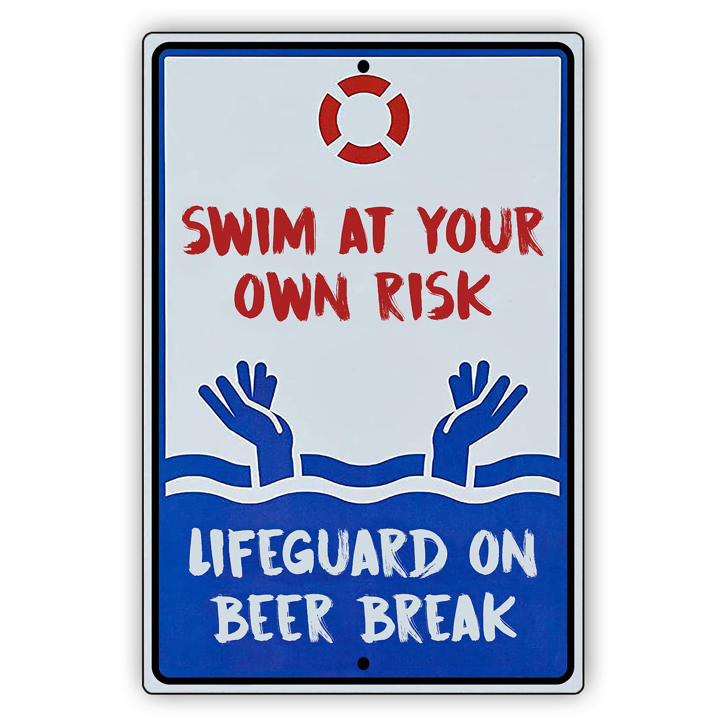 Swim At Your Own Risk Restriction Rectangle Sign