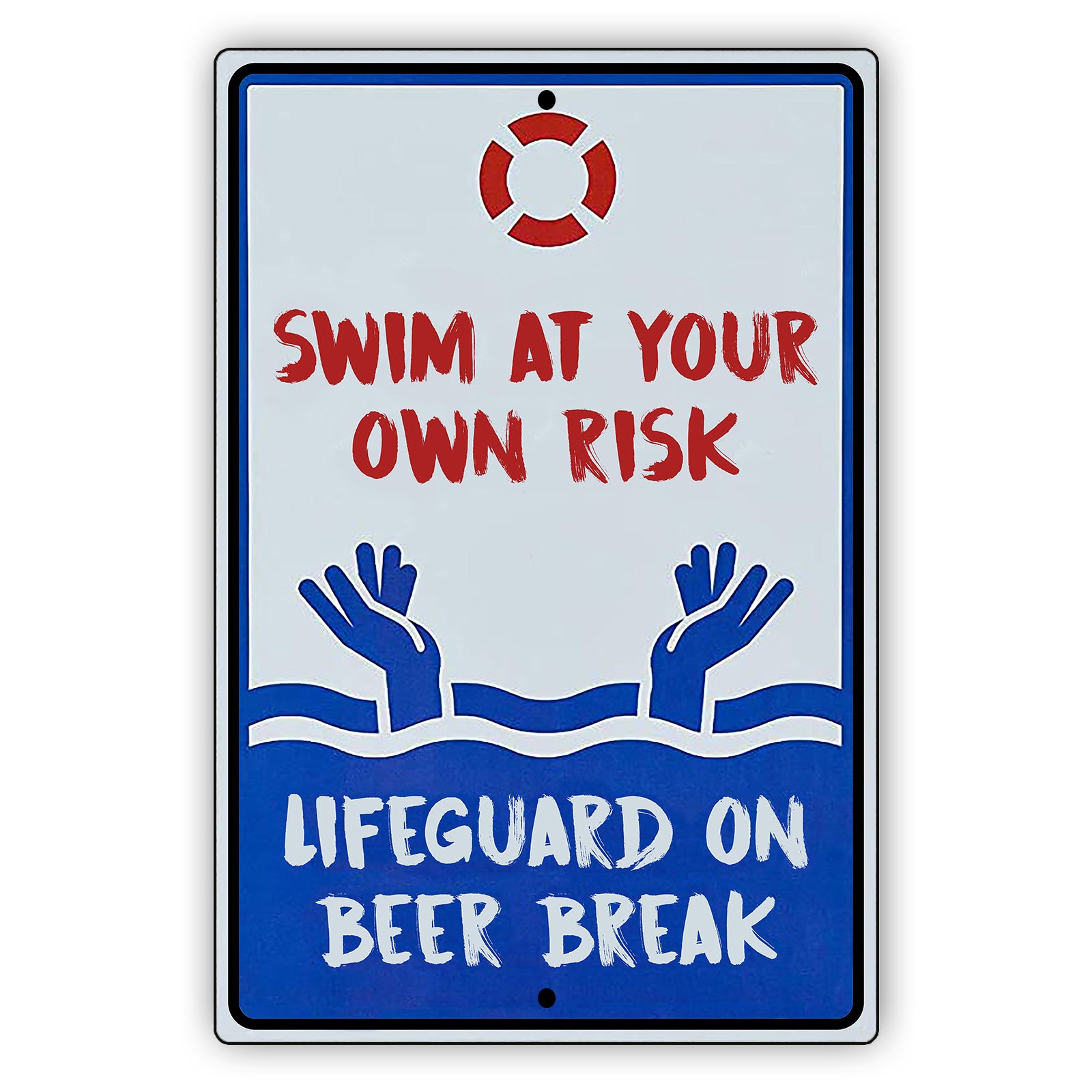 Swim At Your Own Risk Restriction Rectangle Sign