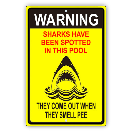 Warning Sharks Have Been Spotted In THis Pool Funny Sign