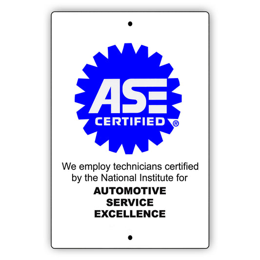 ASE Certified Automotive Service Excellence Garage Sign