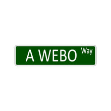 A Webo Way Aluminum Street Sign