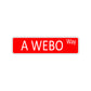 A Webo Way Aluminum Street Sign