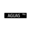 Aguas Way Aluminum Street Sign