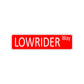 Lowrider Way Aluminum Street Sign