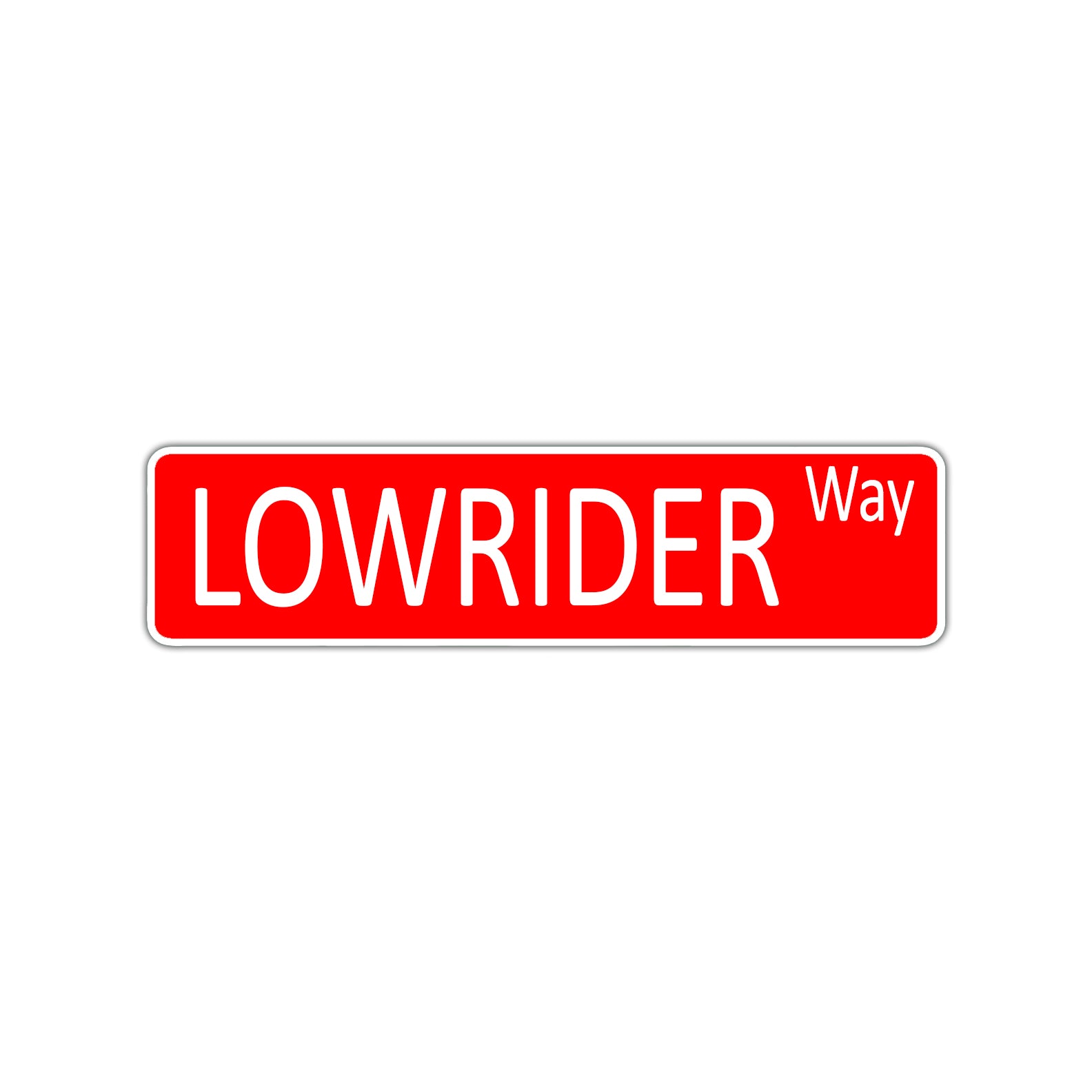 Lowrider Way Aluminum Street Sign