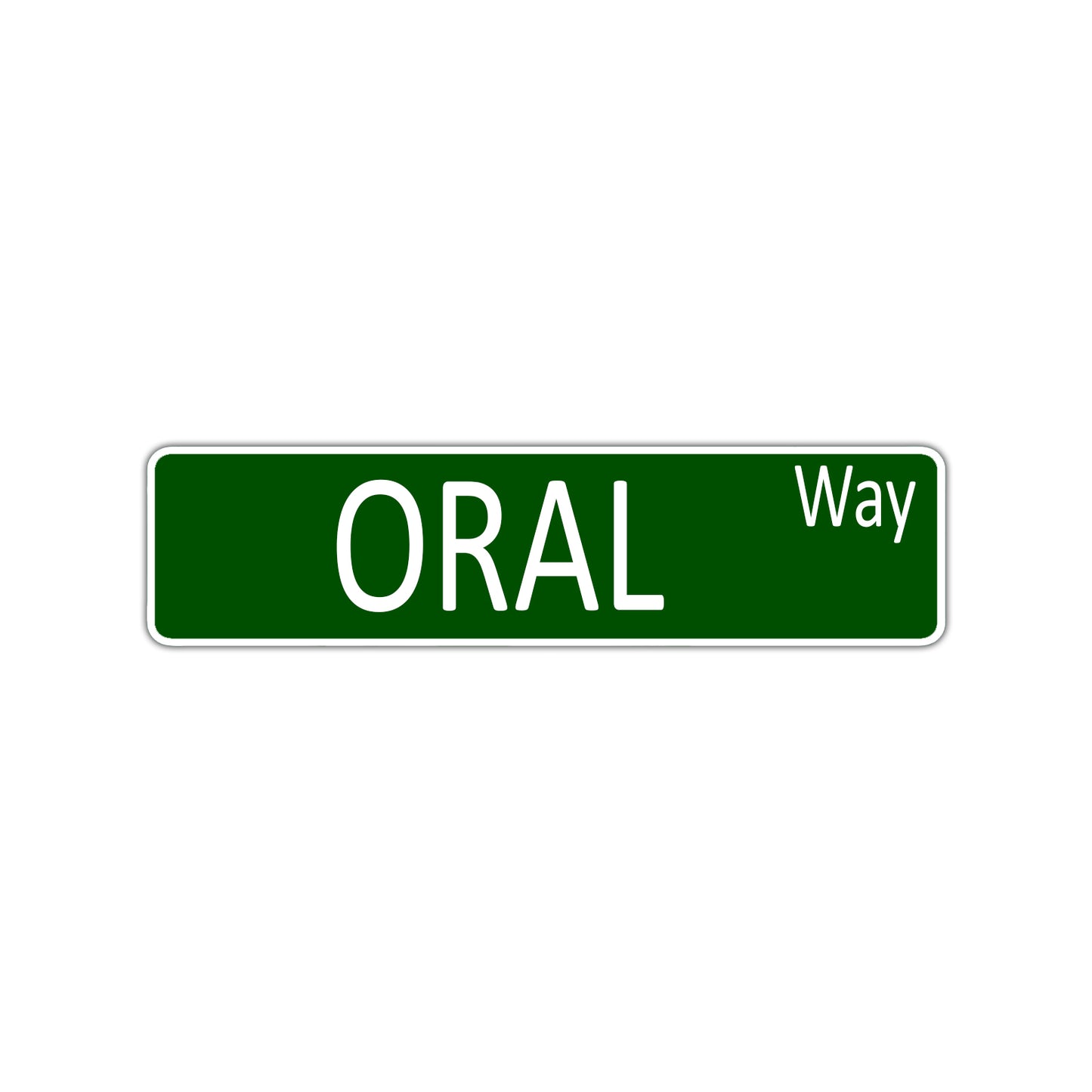 Orale Way Aluminum Street Sign