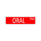 Orale Way Aluminum Street Sign
