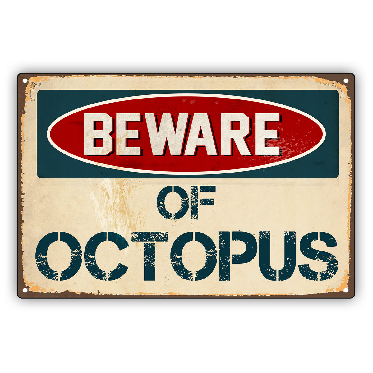 Beware Of Octopus | Vintage Metal Sign – Sign Fever