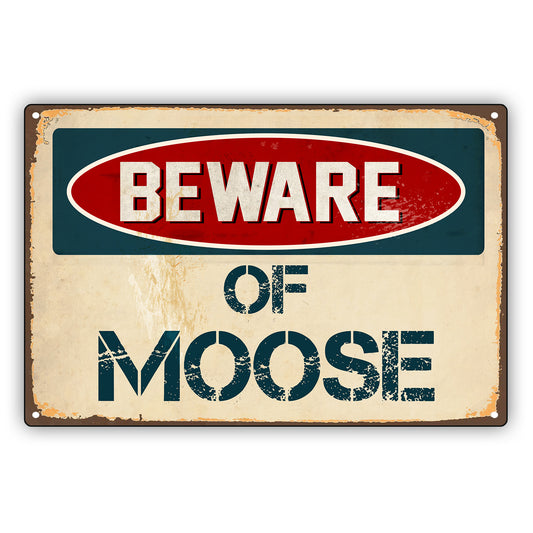 Beware Of Moose Vintage Retro Decor Wall Shop Man Cave Bar Aluminum Metal Novelty Sign Plate