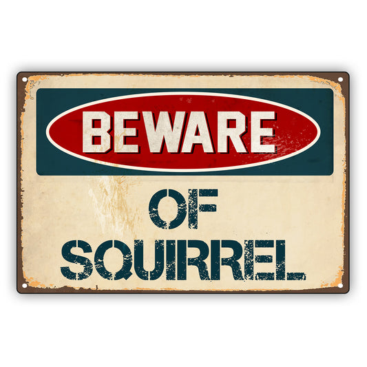Beware Of Squirrel Animal Danger Alert Vintage Retro Decor Wall Shop Man Cave Bar Aluminum Metal Novelty Sign Plate