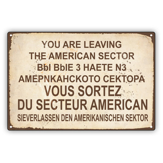 You Are Leaving The American Sector Bilingual Vintage Retro Decor Wall Shop Man Cave Bar Aluminum Metal Novelty Sign Plate