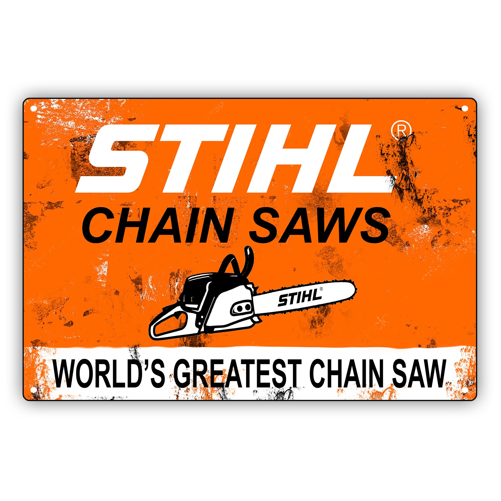 Stihl Chain Saws World's Greatest Chain Saw Vintage Retro Decor Wall Shop Man Cave Bar Aluminum Metal Novelty Sign Plate
