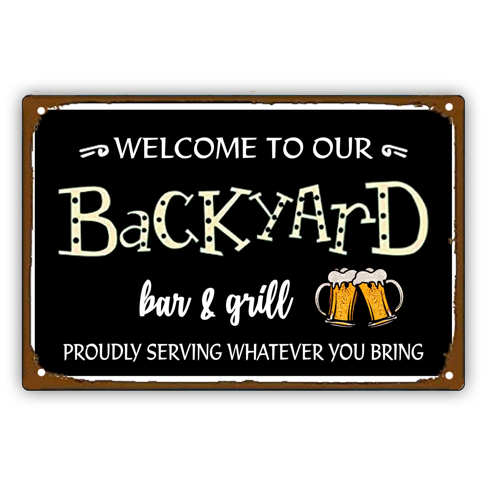 Welcome To Our Backyard Bar And Grill Aluminum Vintage Sign