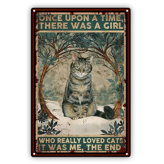 Once Upon A Time, There Was A Girl Who Really Loved Cats It Was Me, The End Sign