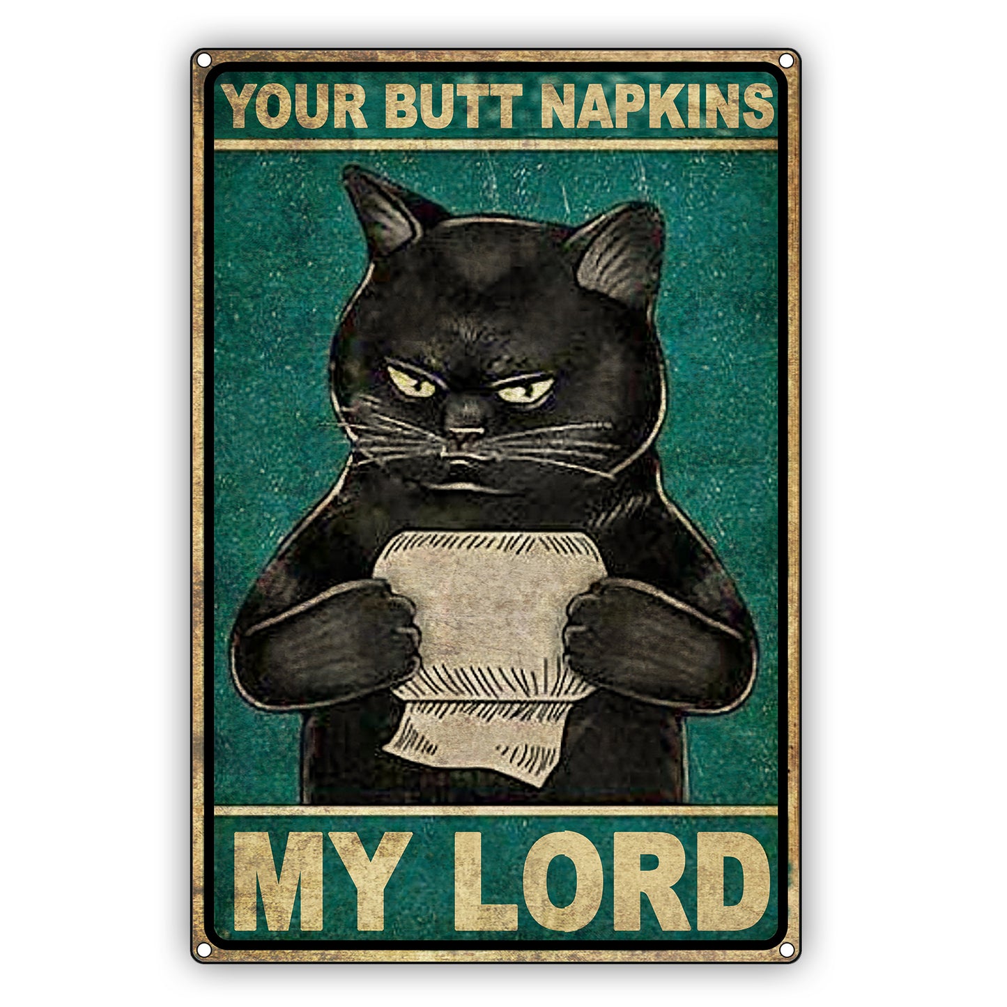 Your Butt Napkins My Lord Vintage Sign
