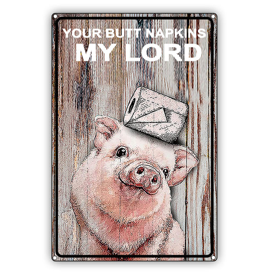 Your Butt Napkin My Lord Pig Graphic Vintage Sign