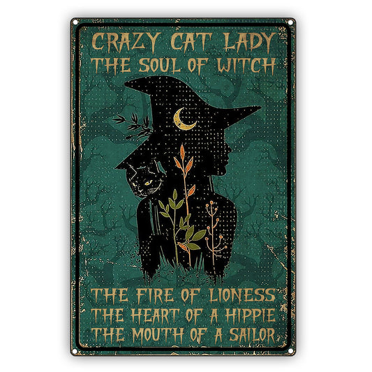 Crazy Cat Lady The Soul Of Witch The Fire Of Lioness The Heart Of A Hippie The Mouth Of A Sailor Cat Graphic Vintage Sign