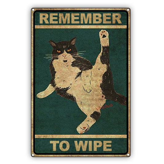 Remember To Wipe Cat Graphic Vintage Sign
