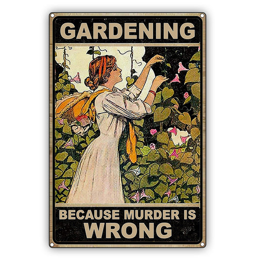 Gardening Because Murder is Wrong