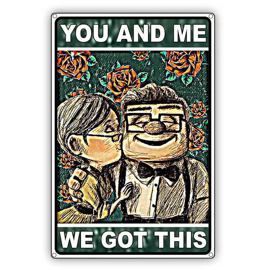 You And Me We Got This Vintage Decor Sign