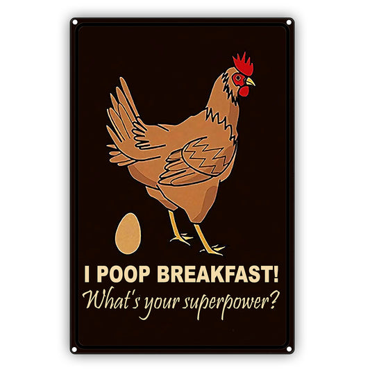 I Poop Breakfast! What's Your Superpower? Vintage Decor Sign