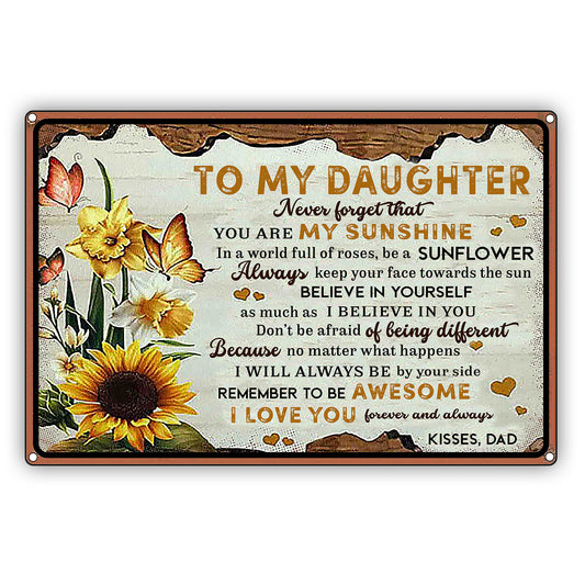 To My Daughter Never Forget That Sunflower Graphic Vintage Decor Sign