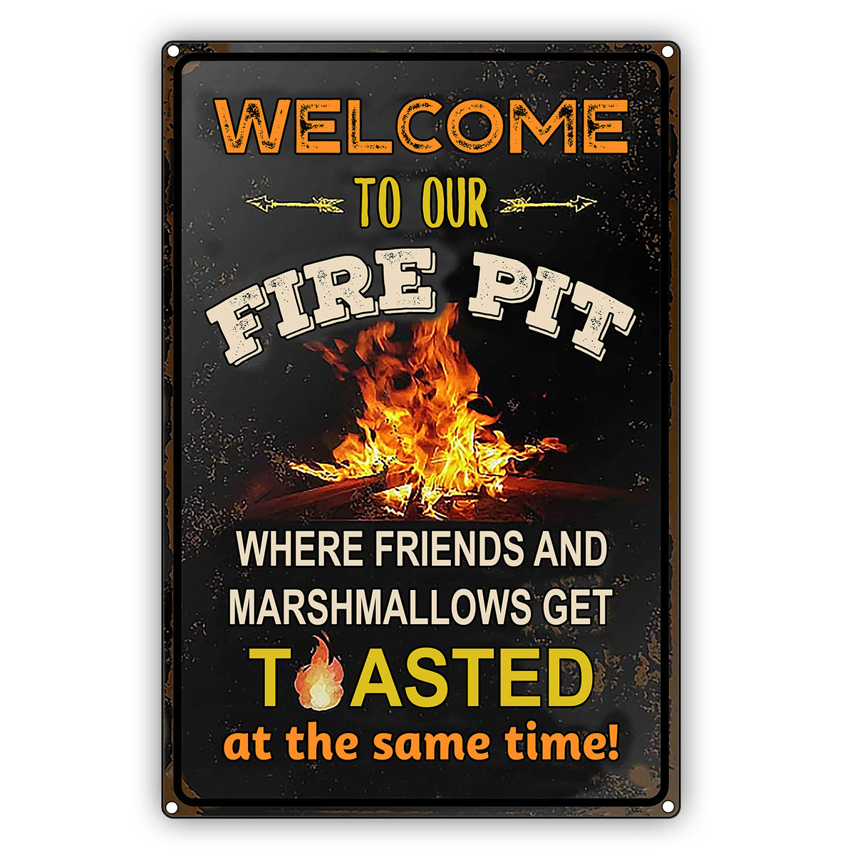 Welcome To Our Fire Fit Vintage Decor Sign – Sign Fever