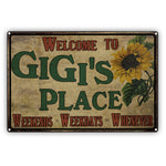 Welcome To Our Gigi's Place Weekends, Weekdays, Whenever Vintage Decor Sign